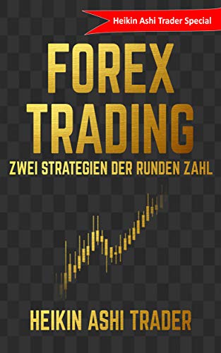 Forex Trading - Zwei Strategien der runden Zahl