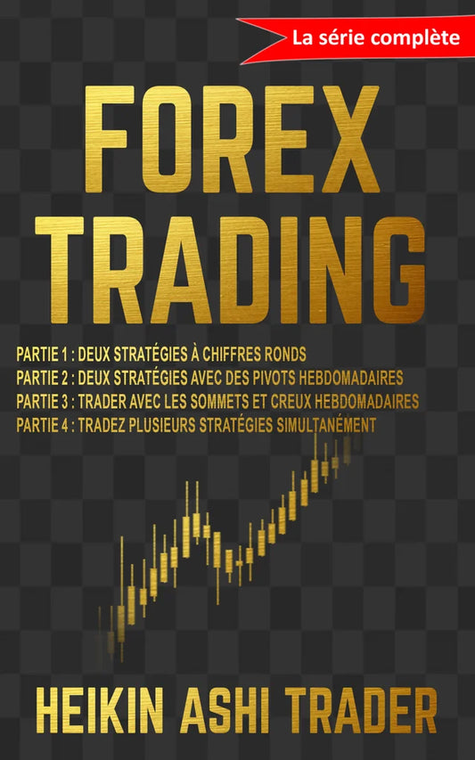 Trading Forex La série complète