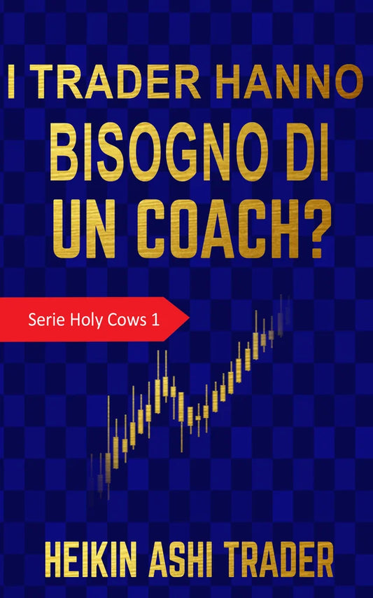 I trader hanno bisogno di un coach? Serie Holy Cows 1