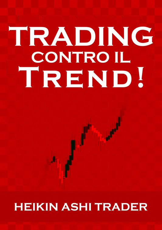 Trading Contro il Trend!