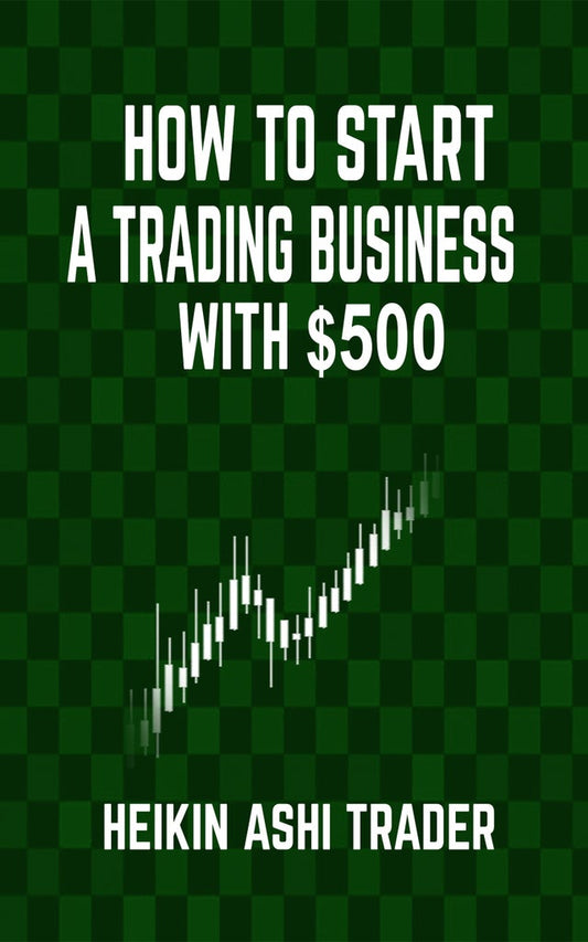 How to start a Trading Business with $500